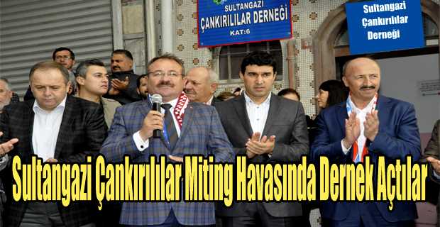 Sultangazi Çankırılılar Miting Havasında Dernek Açtı